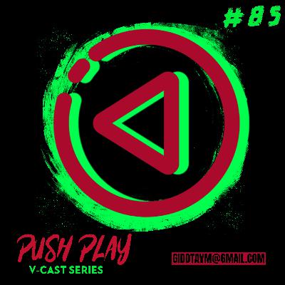 _ THE STARS LINE UP _ GIDDT AVM'S PUSH PLAY EP 85 _ THE STARS LINE UP _ GIDDT AVM'S PUSH PLAY EP 85
