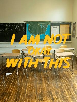 非我所愿 I Am Not Okay with This