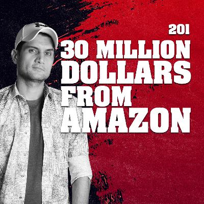 EP 201 Naeem Sikandar's Earning $30,000,000 Through Amazon - Host: Muneeb Maayr (Founder Bykea)