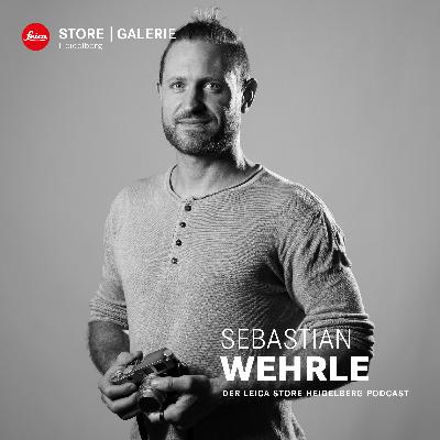 Sebastian Wehrle zu Gast im Leica Store Heidelberg Podcast