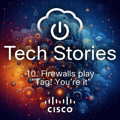 10- Firewalls play "Tag ! you're it !" 10- Firewalls play "Tag ! you're it !"