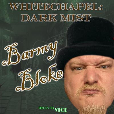 Whitechapel: Dark Mist EP3- Call of Cthulhu TTRPG 7E - Cthulhu By Gaslight