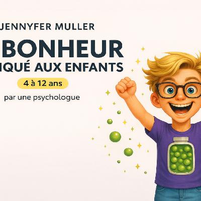 Le bonheur expliqué aux enfants Partie 1