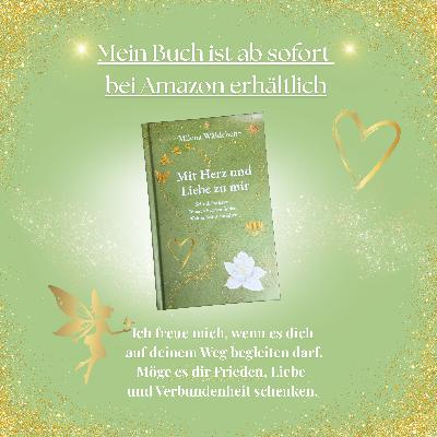~Mein Buch "Mit Herz und Liebe zu mir" ~ Ein Einblick in mein erstes Buch✨ ~Mein Buch "Mit Herz und Liebe zu mir" ~ Ein Einblick in mein erstes Buch✨