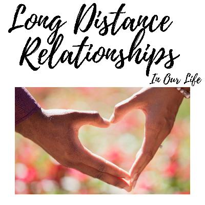 Long Distance Relationships