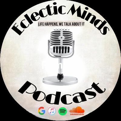 Eclectic Minds Podcast- Episode 46- Covid Vaccine