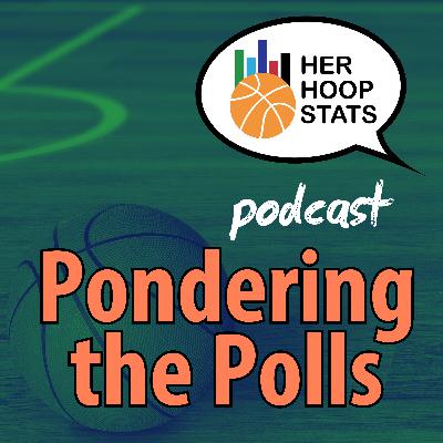 Pondering the Polls | The Her Hoop Stats Podcast Pondering the Polls | The Her Hoop Stats Podcast