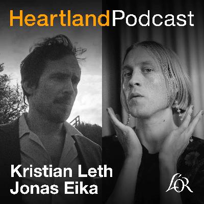 Heartland Podcast: Kristian Leth & Jonas Eika