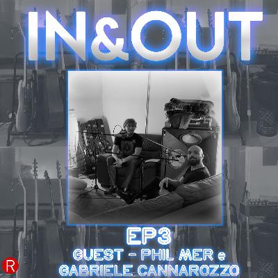 E03 - Sezione Ritmica e..musicisti in tour! (Guest Phil Mer & Gabriele Cannarozzo)