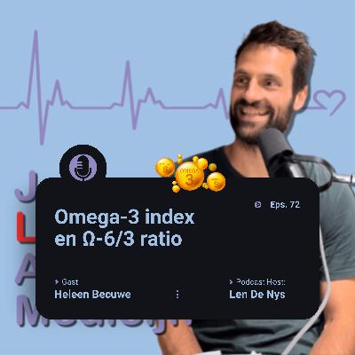 # 72 Deep dive in Omega-3 index en de waarheid over de Ω-6:3 ratio – Heleen Becuwe # 72 Deep dive in Omega-3 index en de waarheid over de Ω-6:3 ratio – Heleen Becuwe