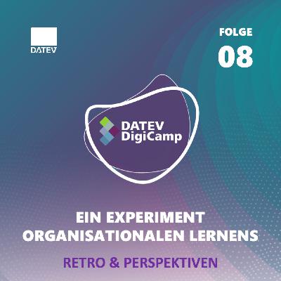 08 RETRO & PERSPEKTIVEN - Ein Fazit und die Fragen nach Wirkung und möglicher Zukunft des Digicamp