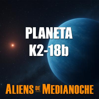 2x15 - Planeta K2-18b