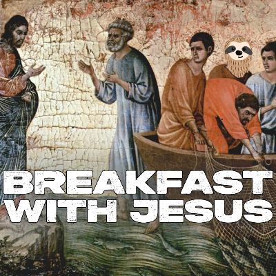 Breakfast With Jesus