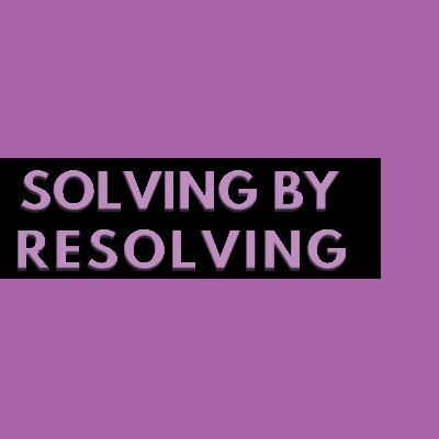 Recollections - Solving by Resolving
