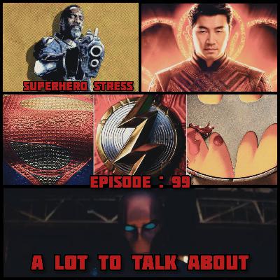 Episode: 99 - A lot to Talk About Episode: 99 - A lot to Talk About