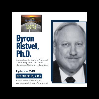 Byron Ristvet: Inside Nuclear Testing, History, Readiness, and Policy Implications