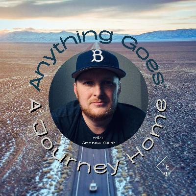 Anything Goes: A Journey Home | S3E19 | Sick & Tired