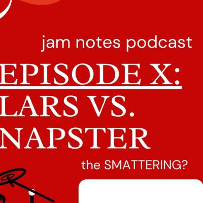 Napster, Metallica, and Spotify. (The Smattering!)
