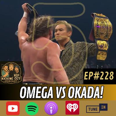 S5 Ep228: Kenny Omega vs Kazuchika Okada 5 at AEW All In Texas!