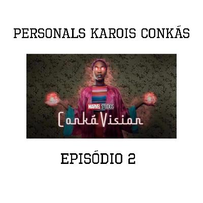 S02E02 - Personals Karois Conkas S02E02 - Personals Karois Conkas
