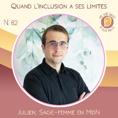 EP 82 - Maison de naissance, quand l'inclusion a ses limites - Julien, sage-femme en maison de naissance