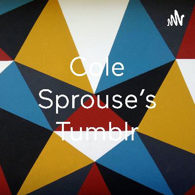 Post COLE'S TUMBLR