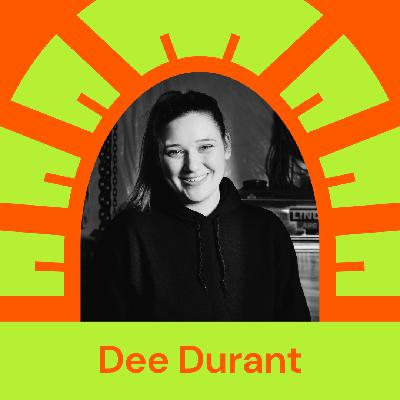 Episode 48 - Dee Durant