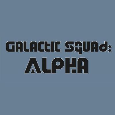 Galactic Squad: Alpha Ep4 Galactic Squad: Alpha Ep4