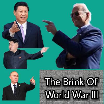 The Brink Of World War lll