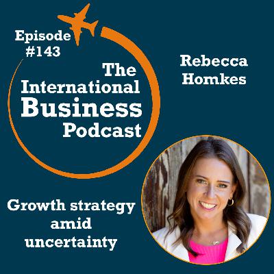 #143: Growth strategy amid uncertainty #143: Growth strategy amid uncertainty