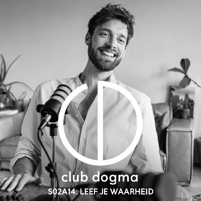 Leef je waarheid en voel je beter dan ooit - met Thijs Tuijt en Andries Lamain // S02A14
