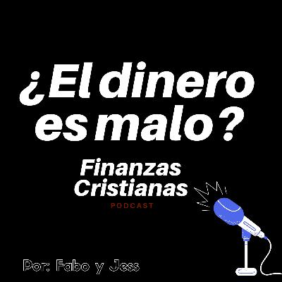 Ep 2. ¿El dinero es malo?