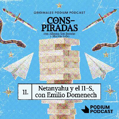 NETHANYAHU Y EL 11-S, CON EMILIO DOMENECH