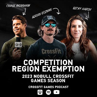 Ep. 080: Competition Region Exemption — 2023 NOBULL CrossFit Games Season Ep. 080: Competition Region Exemption — 2023 NOBULL CrossFit Games Season