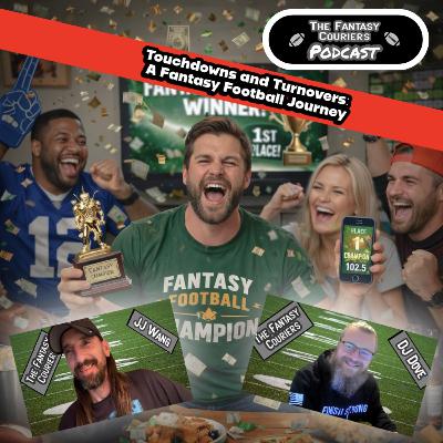 Touchdowns and Turnovers: A Fantasy Football Journey
