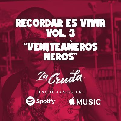 Recordar es vivir. Vol 3 - Veinteañeros Ñeros