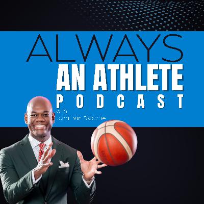 Episode Preview | Always an Athlete with Mervin A. Bourne, Jr.