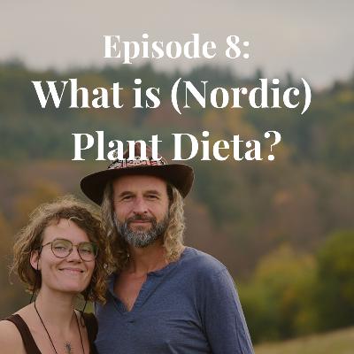 What is a (Nordic) Plant Dieta?