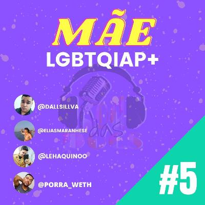 Mãe ( pais ) lgbtqiap+