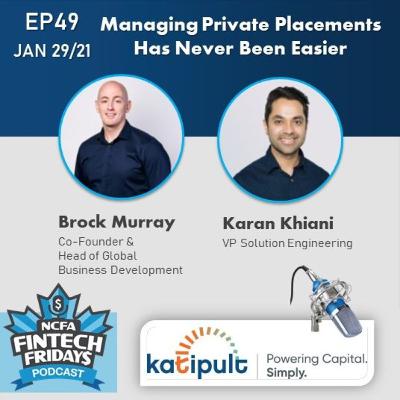 EP49 Managing Private Placements Has Never Been Easier