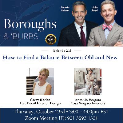 🏛️ Balancing Old and New: The Art of Timeless Design | Boroughs & Burbs Ep. 205