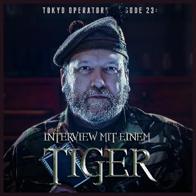 EP23 - Interview mit einem Tiger