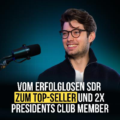 #114 Vom erfolglosen SDR zum Top-Seller und 2 x Pleo Presidents Club Member (mit Jan Mundorf)