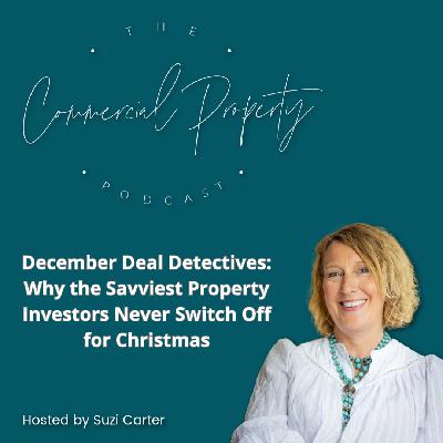 December Deal Detectives: Why the Savviest Property Investors Never Switch Off for Christmas