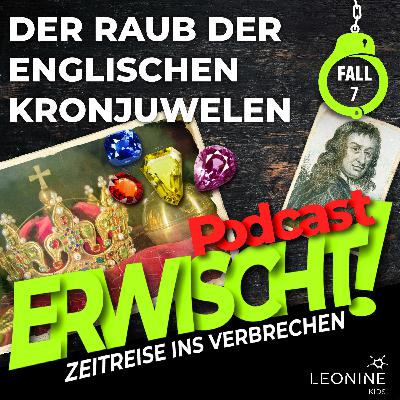 07 – Der Raub der englischen Kronjuwelen 07 – Der Raub der englischen Kronjuwelen
