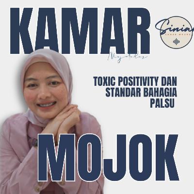Toxic Positivity dan Standar Bahagia Palsu