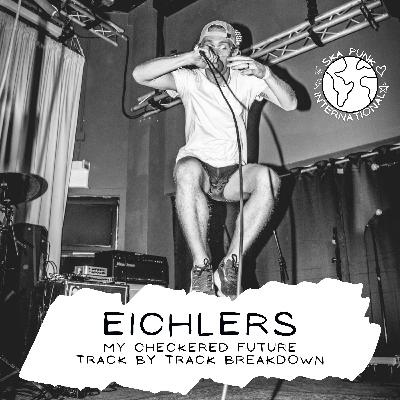Eichlers - My Checkered Future Full Album Breakdown Eichlers - My Checkered Future Full Album Breakdown