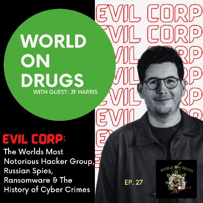 EVIL CORP: The Worlds Most Notorious Hacker Group, Russian Spies, Ransomware & The History of Cyber Crimes