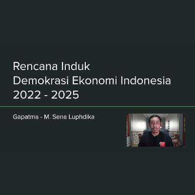 Rencana Induk Demokrasi Ekonomi Indonesia 2022 - 2025 | Gapatma Rencana Induk Demokrasi Ekonomi Indonesia 2022 - 2025 | Gapatma