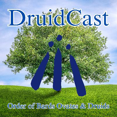 DruidCast - A Druid Podcast Episode 202